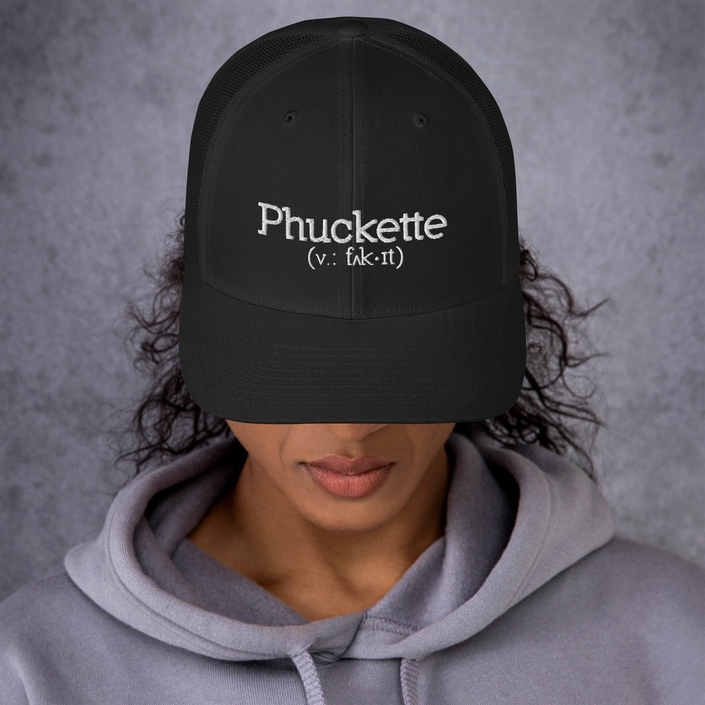 Phuckette Trucker Cap